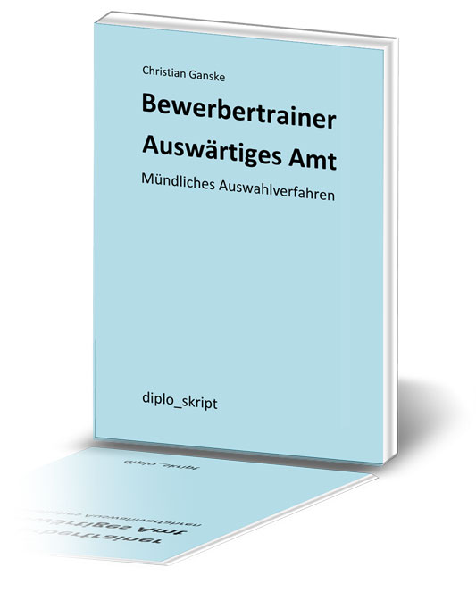 Bewerbertrainer Auswärtiges Amt Mündliches Auswahlverfahren